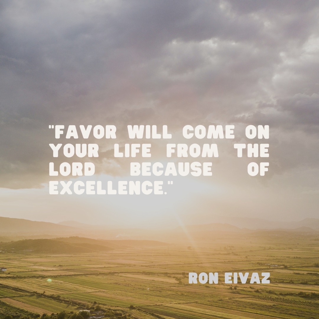 How Living with Excellence Unlocks Favor